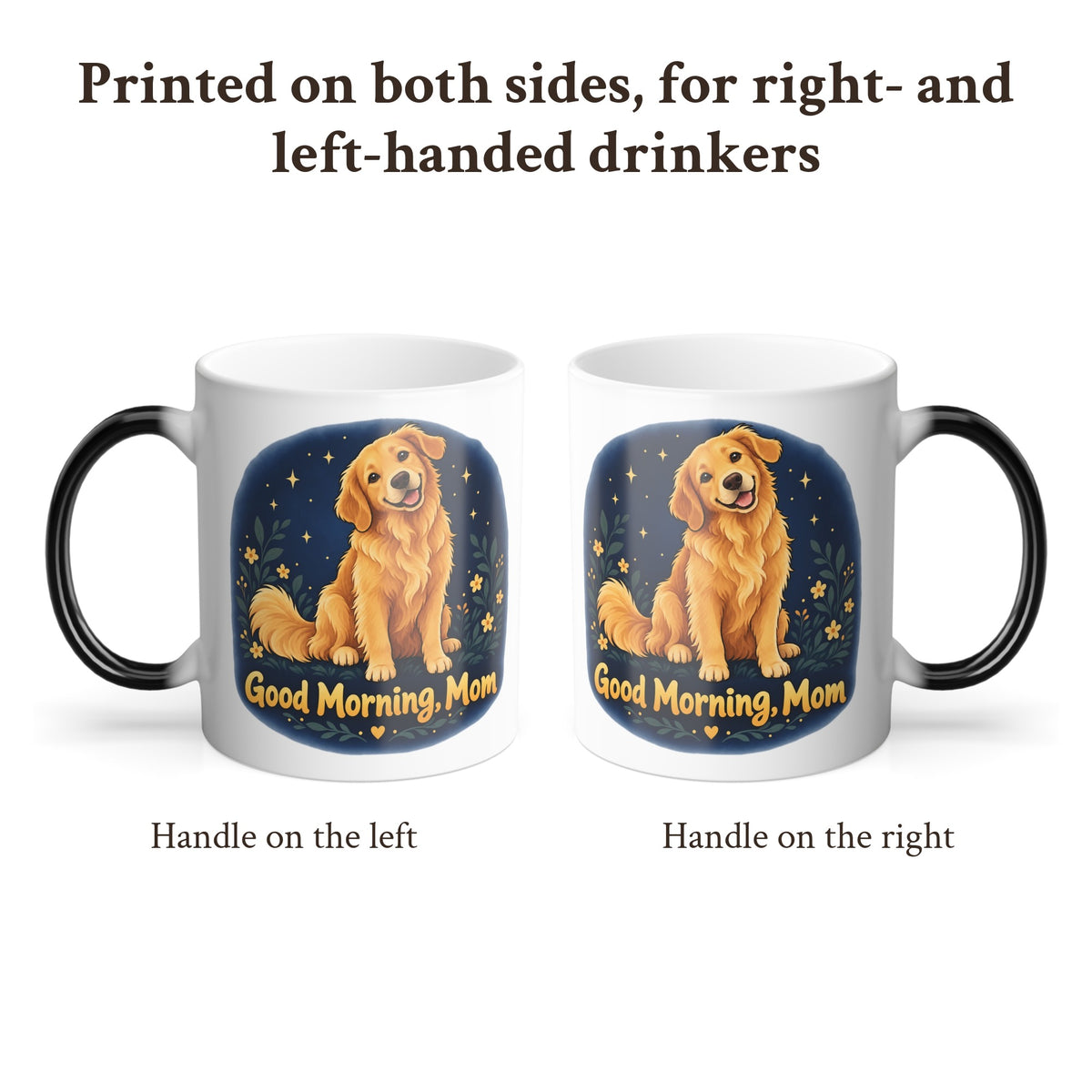 Good Morning Mom Golden Retriever Color Changing Mug, photo 3
