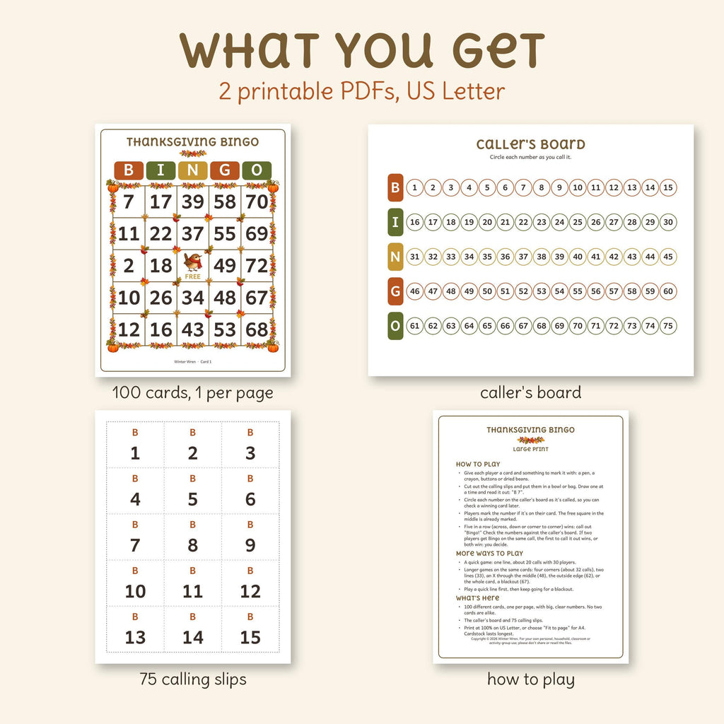 What's in the large print Thanksgiving bingo download: 100 cards one per page, a caller's board, 75 calling slips and how to play.