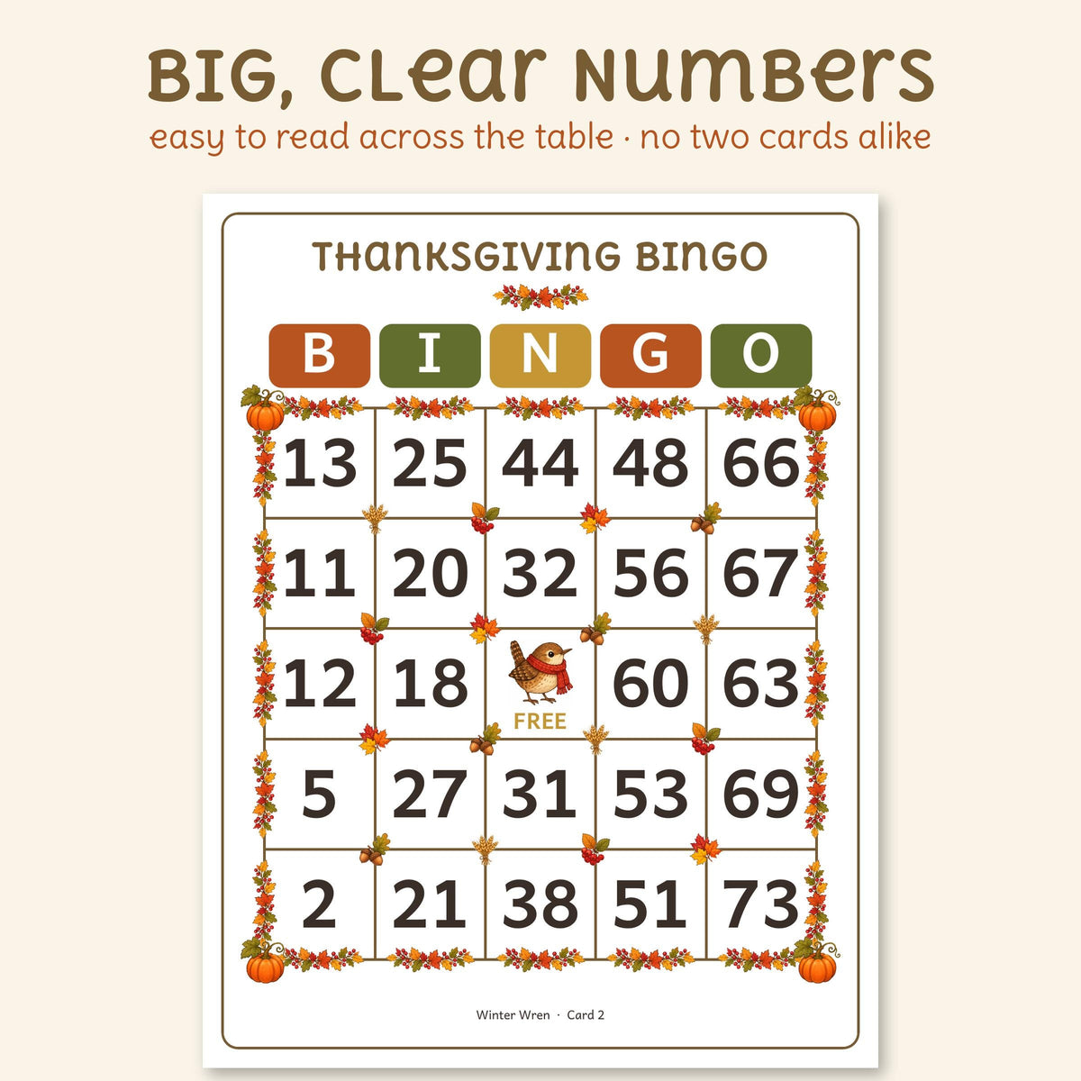 An actual large print Thanksgiving bingo card: B-I-N-G-O with big, bold numbers, leaves and pumpkins on the grid and a wren on the free square.