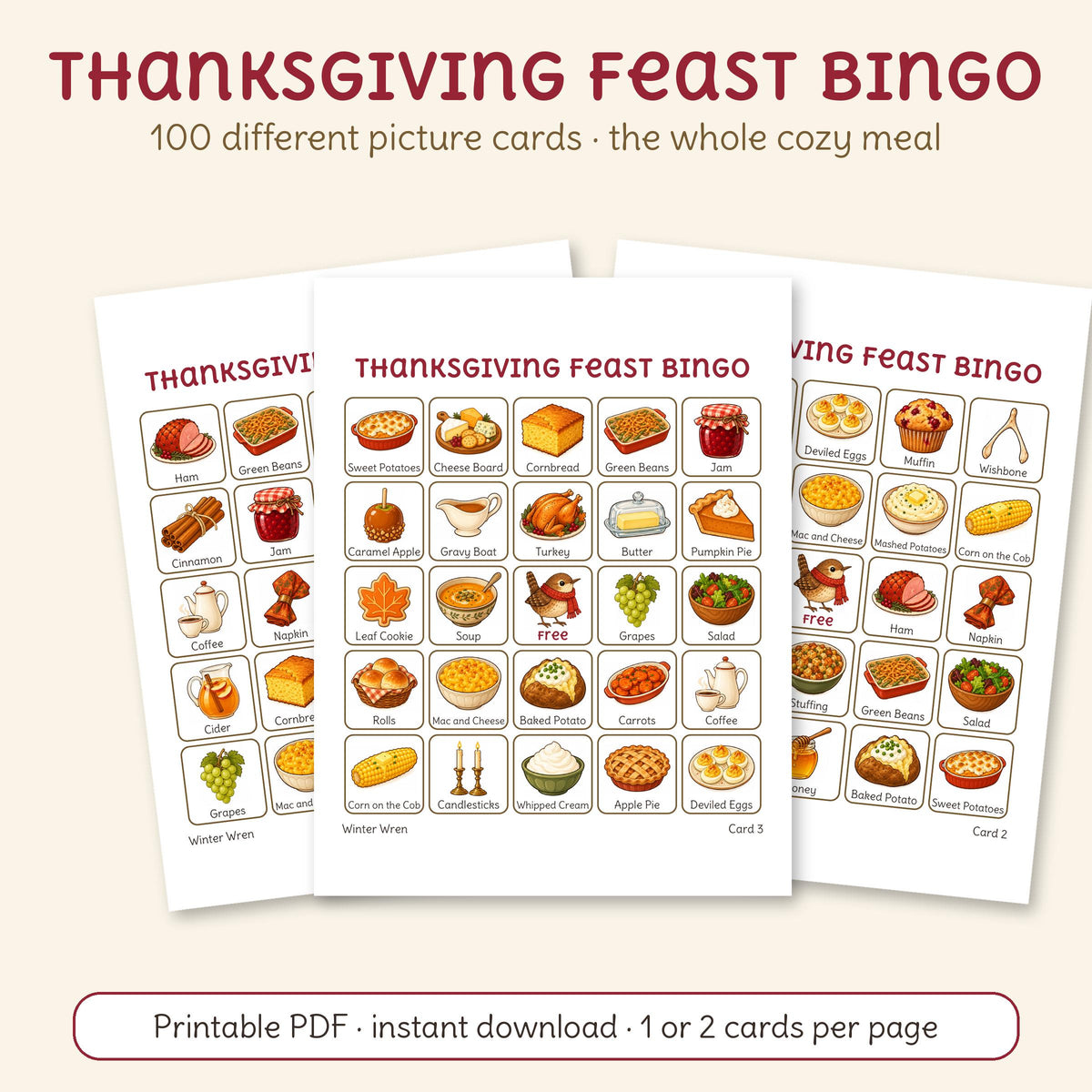 Three printable Thanksgiving Feast bingo cards with the whole Thanksgiving meal and desserts, by Winter Wren. Digital download; nothing is shipped.